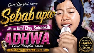 🎶 SEBAB APA – Album Umi Elvy Sukaesih | Cover Dangdut Lawas ADHWA
