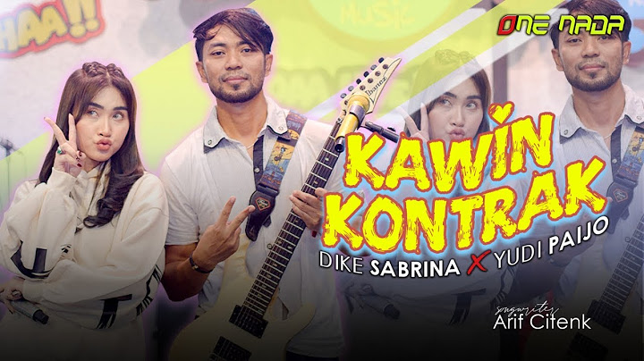 DIKE SABRINA - KAWIN KONTRAK ft YUDI PAIJO | OFFICIAL ONE NADA