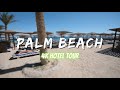 Palm beach resort 4  hurghada egypt  4k hotel tour