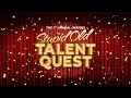 The first annual maybe stupid old talent quest
