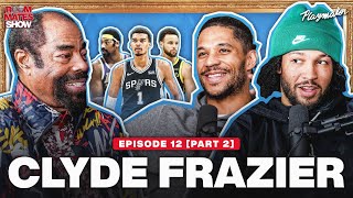 Clyde Gives Knicks Playoffs Advice & Shares What It Takes To Win A Ring With Jalen & Josh | Part 2