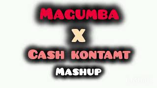 Khadeair Magumba X Cash Kontant Mashup 2025