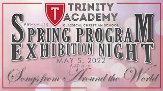 Spring Program and Exhibition Night: Songs from the Around the World | Trinity Academy 2022
