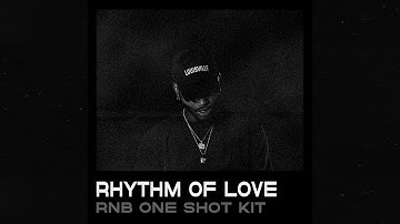 [FREE] RHYTHM OF LOVE RnB & Soul Trap One shot Kit | 6Lack, Tory Lanez, SZA, Summer Walker ETC...