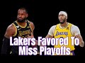 Lakers favored to miss playoffs time to prove them wrong