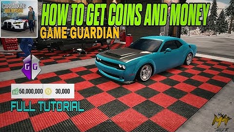 HOW TO GET COINS AND MONEY IN CAR PARKING WITH GAME GUARDIAN 4.8.24.4 2025