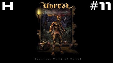 Unreal Walkthrough Part 11