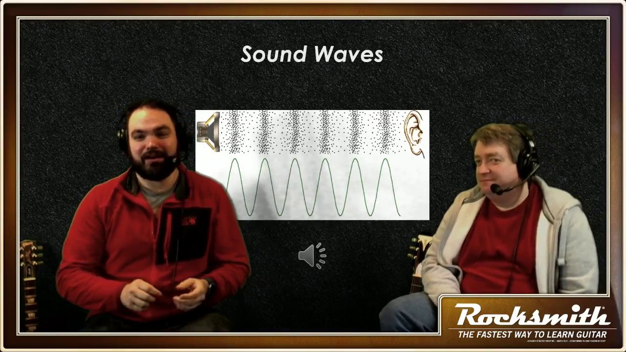 Rocksmith Encore #1: The Physics of Sound with Brian McCune