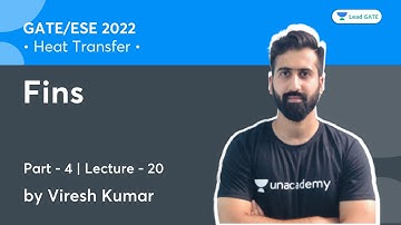 Fins - 4 | L 20 | Heat Transfer | GATE/ESE 2022 | Viresh Kumar