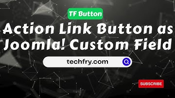 How to Add Action Link Buttons in Joomla as Custom Field?