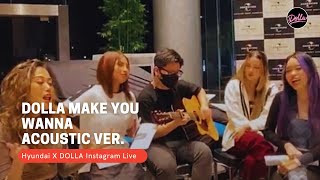 [Live] DOLLA — Dolla Make You Wanna [Acoustic ver.] | Hyundai X Dolla Instagram Live