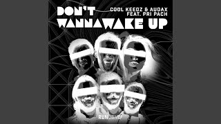 Don't Wanna Wake Up (Extended Mix)