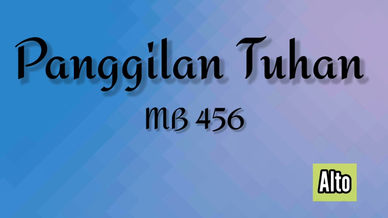 Panggilan Tuhan MB 456 - Alto