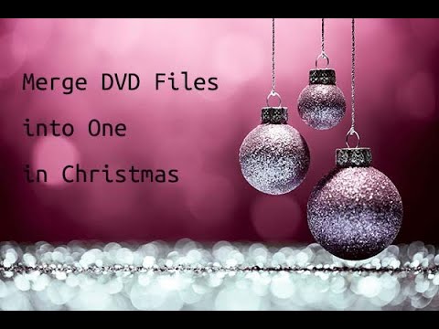 Quick Guide to Merge DVD Files into One - YouTube