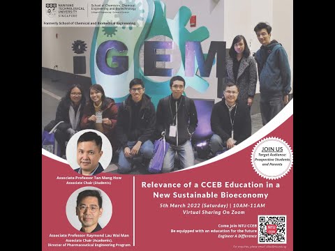 NTU CCEB: Relevance of a CCEB Education in a New Sustainable Bioeconomy,  05 Mar 2022