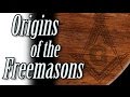 Origins of the Freemasons