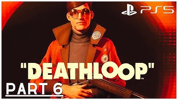 DEATHLOOP PS5 GAMEPLAY PART 6 KILLING EGOR (No Commentary)