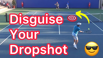 How To Disguise Your Dropshot (Advanced Tennis Technique And Strategy)