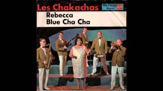 Los Chakachas - Rebecca