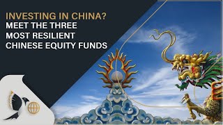 Investing in China? Meet the three most resilient Chinese equity funds