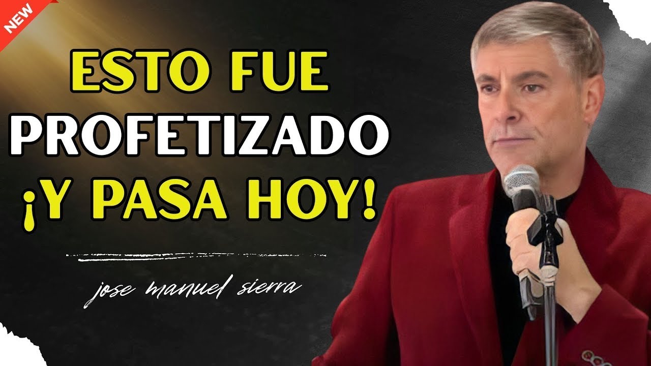 Increíble: La profecía comienza a hacerse realidad - Pastor José Manuel Sierra
