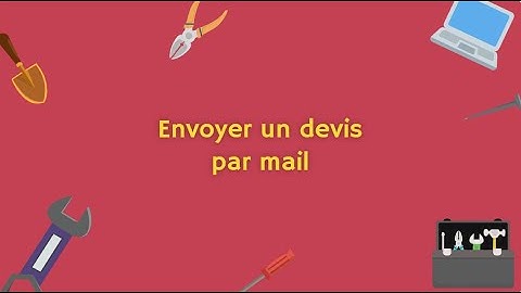 [Ancienne version] Comment envoyer un devis par mail avec le logiciel BatiChiffrage Devis-Factures ?
