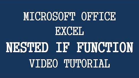 Video Tutorial How To Use NESTED IF FUNCTION In EXCEL