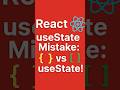 React useState Mistake: {} vs [] Explained!
