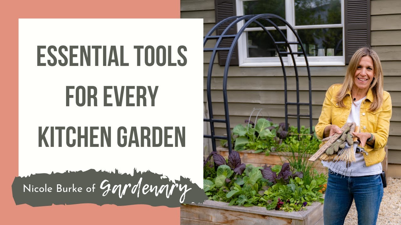 Essential Tools for Every Kitchen Garden YouTube