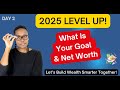 2025 Is Coming FAST! Are You Prepared? Goals & Audit : Level Up Day 2
