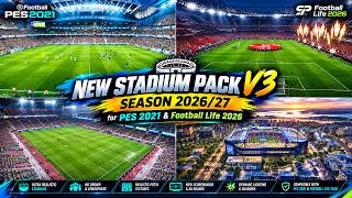 New Stadium Pack V3 Season 2026/27 - PES 2021 & Football Life 2026