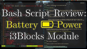 Bash Script Review: My Battery Power i3Blocks Module