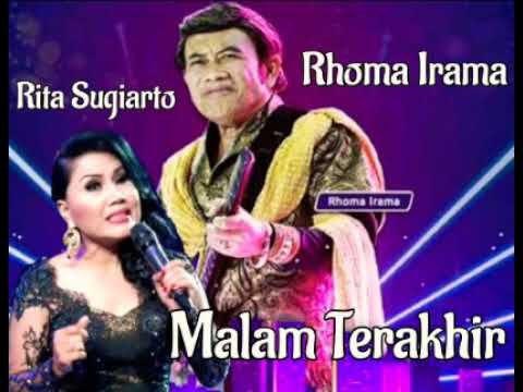 RHOMA IRAMA \u0026 RITA SUGIARTO - MALAM TERAKHIR