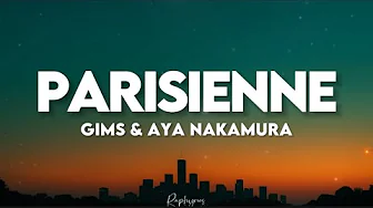 Gims ft Aya Nakamura - Parisienne (paroles exclu) | moi j’veux une parisienne Gims ft Aya Nakamura - Parisienne (paroles exclu) | moi j’veux une parisienne