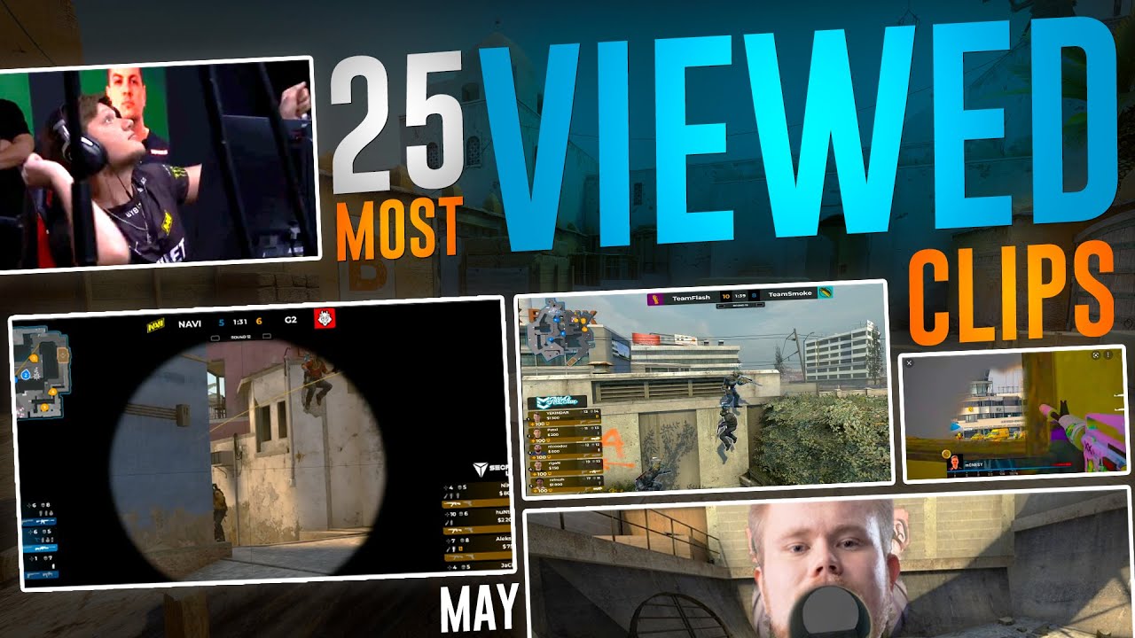 MOST VIEWED CS:GO TWITCH CLIPS IN MAY 2022!