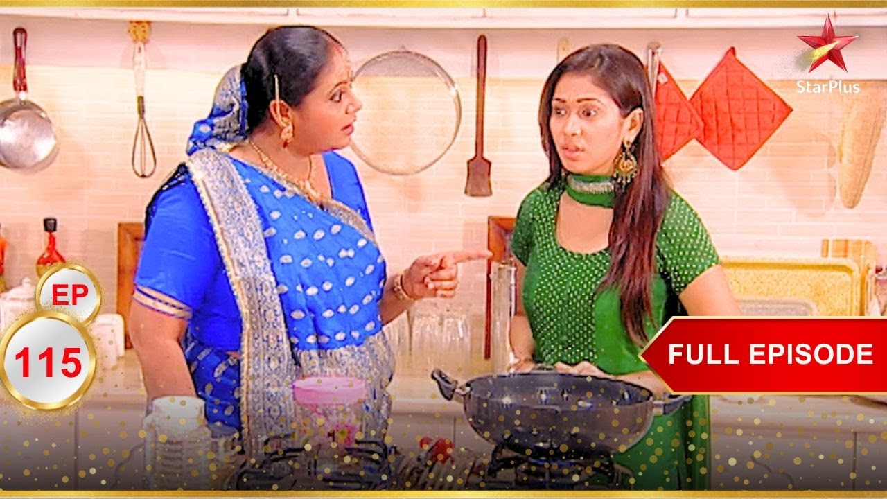 Kinjal In The Kitchen! | Full Ep. 115 | Saath Nibhaana Saathiya
