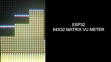 ESP32 64x32 Matrix Vu meter