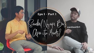 Apa itu Mods? - Eps 1, Part 1 - Fashion