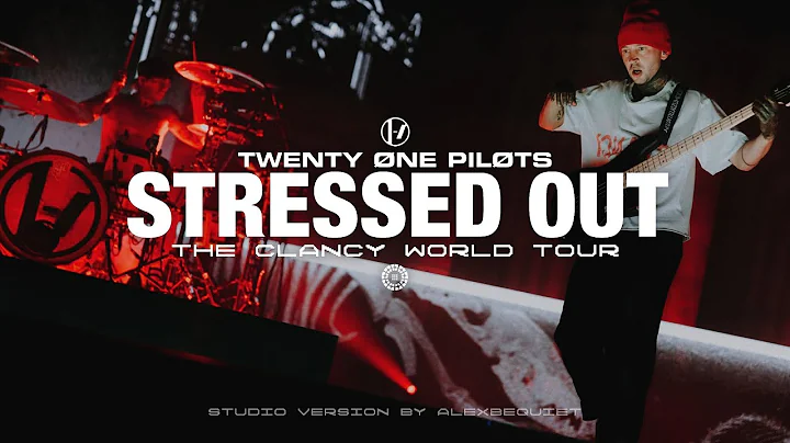 Twenty One Pilots - Stressed Out (Single Version) (The Clancy World Tour Studio Version)
