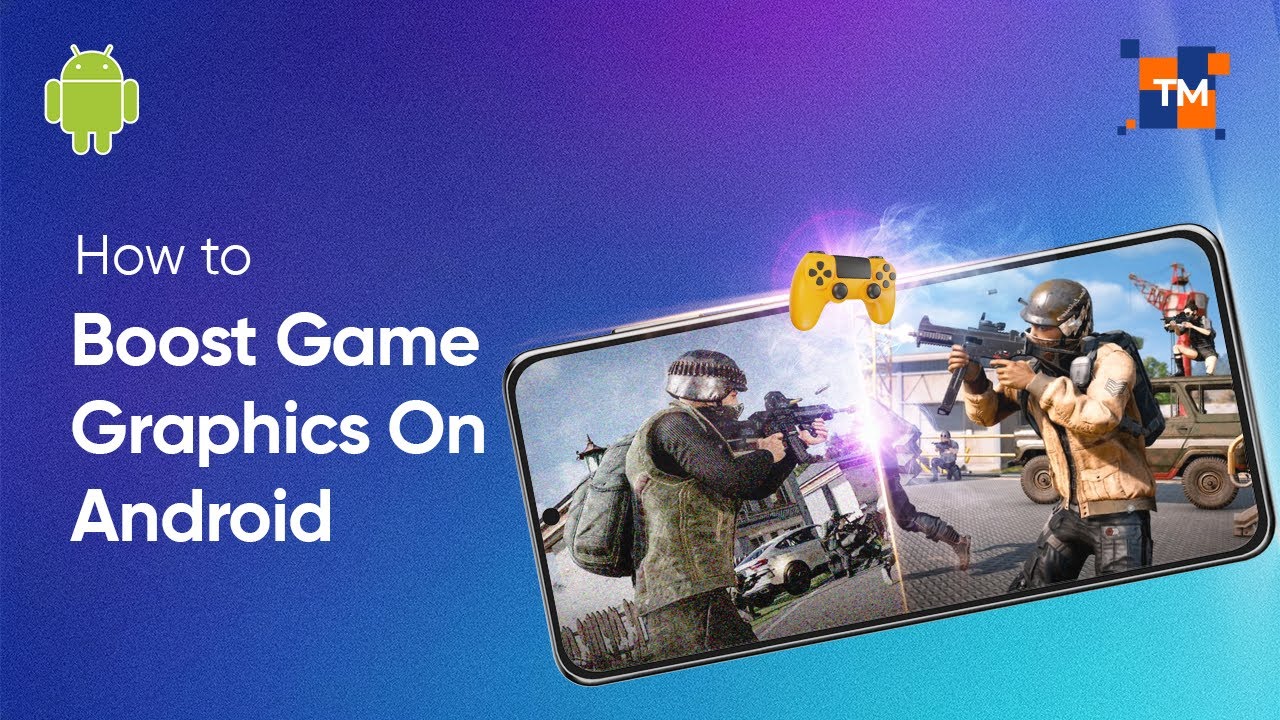 How to Boost Gaming Graphics on Any Android Phone by 4 Times!