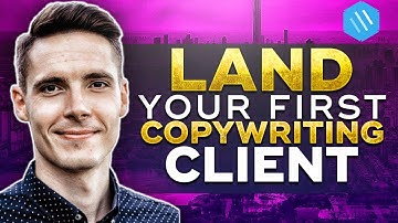 How to Land Your First Client As a COPYWRITER (even if you