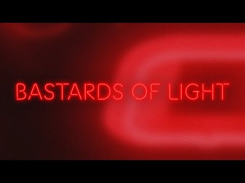 Bastards of Light