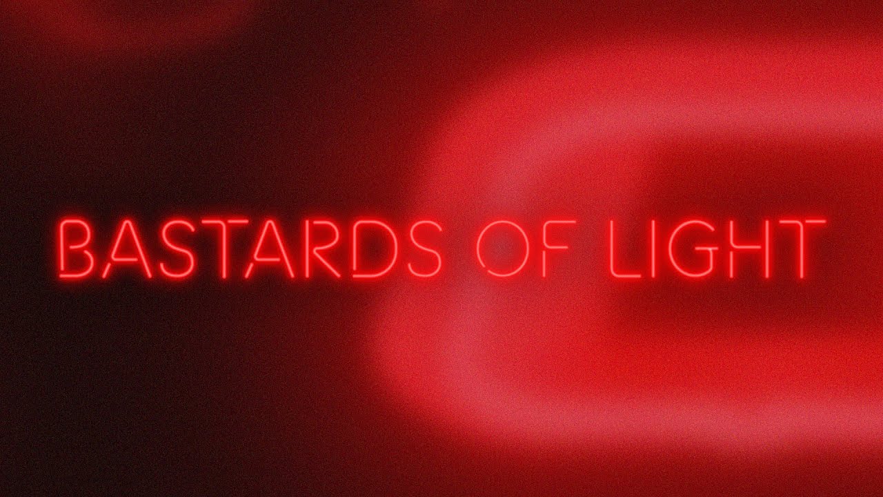 Bastards of Light
