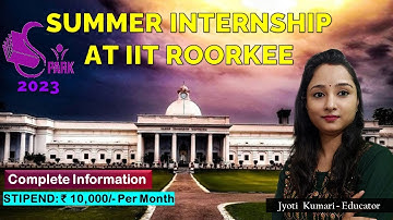 SPARK 2023 || SUMMER INTERNSHIP AT IIT ROORKEE