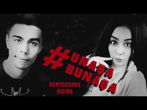 BunyodShoX ft. RIGINA - Unaqa Bunaqa HD