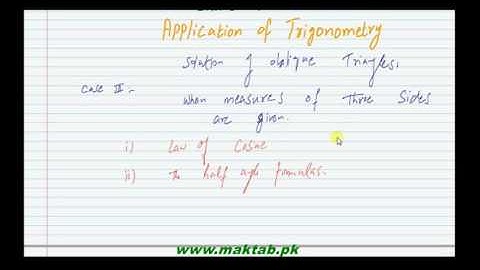 FSc Math Book1, CH 12, LEC 17: Solution of Oblique Triangle Case-lll