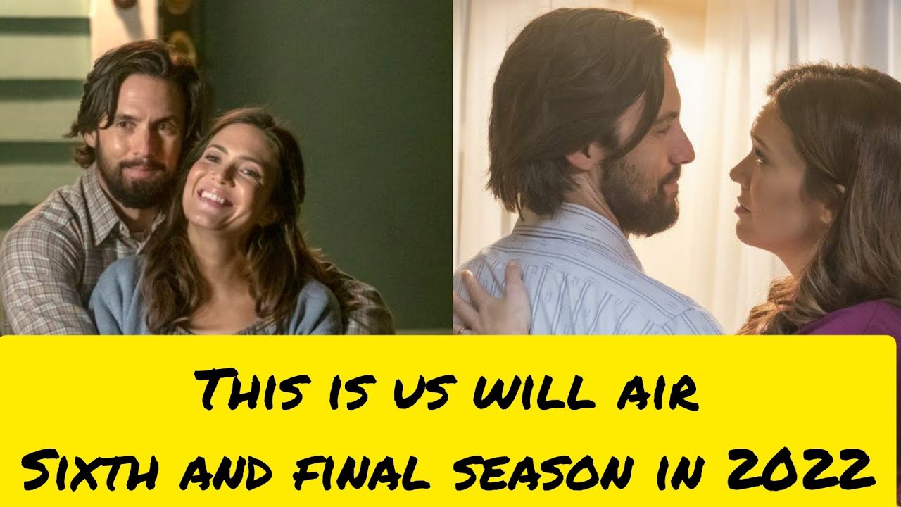 This Is Us Season 6 Will be the Last SeasonThis Is Us Cast Have Began