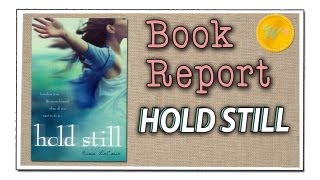 Book Report: Hold Still by Nina Lacour @wonderly