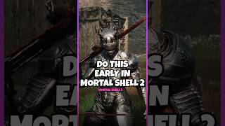 DO This EARLY In Mortal Shell 2 (OP BUILD)