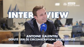 Interview | Antoine Valentin - Député de la 3e circonscription de Haute-Savoie @RadioMontBlancYoutube